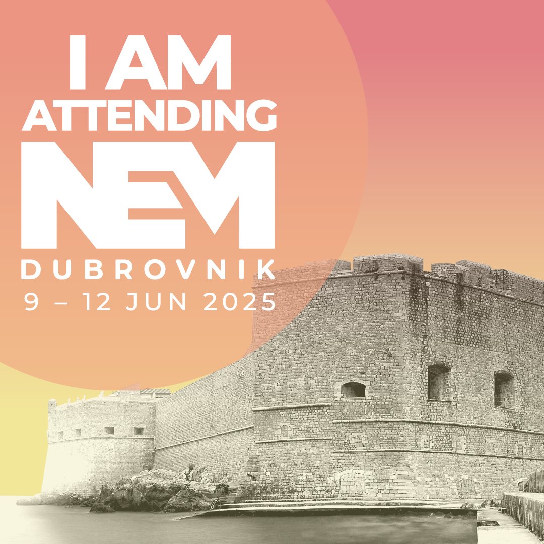 Attending NEM Dubrovnik